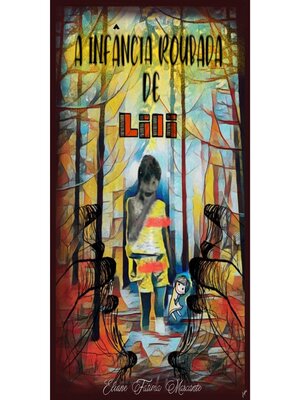 cover image of A infancia roubada de Lili--A Infância roubada de Lili, livro 30 (Integral)